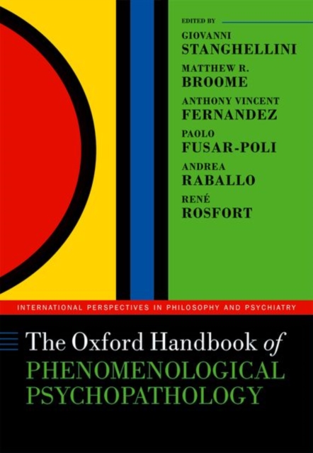 The Oxford Handbook of Phenomenological Psychopathology, Hardback Book
