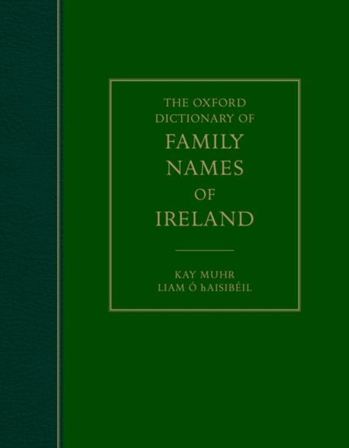 The Oxford Dictionary of Family Names of Ireland, Hardback Book
