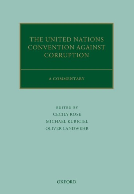 The United Nations Convention Against Corruption : A Commentary, Hardback Book