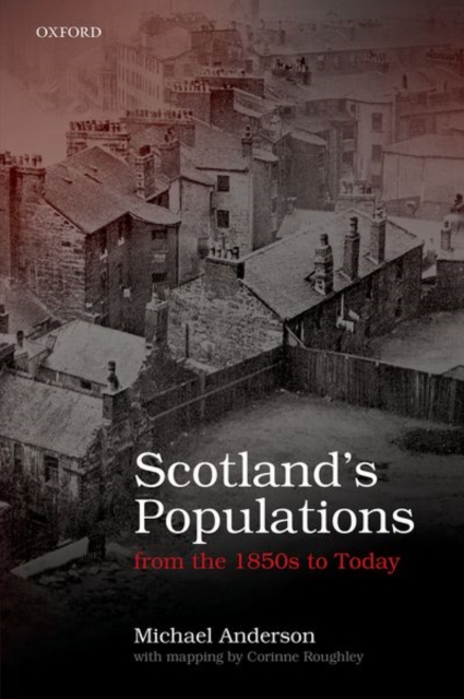Scotland's Populations from the 1850s to Today, Hardback Book