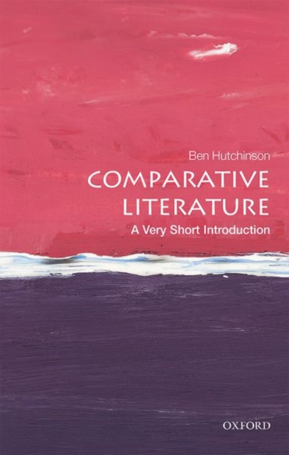 Comparative Literature: A Very Short Introduction, Paperback / softback Book