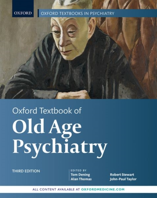 Oxford Textbook of Old Age Psychiatry, Hardback Book