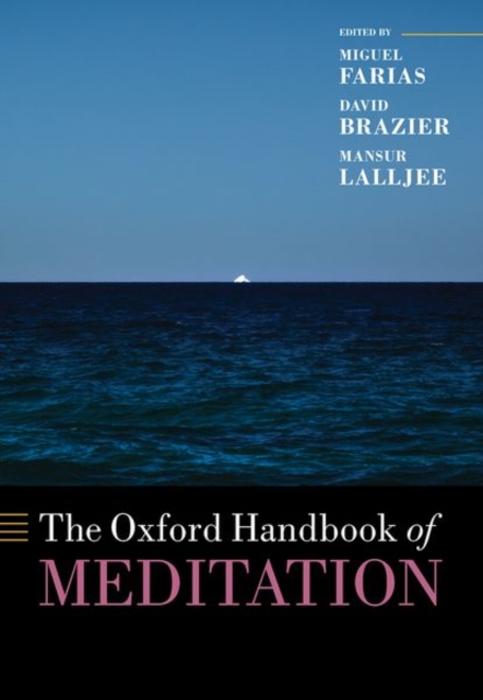 The Oxford Handbook of Meditation, Hardback Book