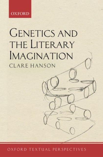 Genetics and the Literary Imagination, Hardback Book