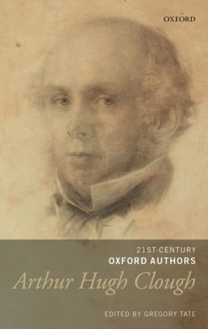 Arthur Hugh Clough : Selected Writings, Hardback Book