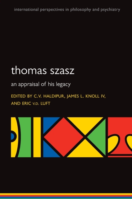 Thomas Szasz : An appraisal of his legacy, Paperback / softback Book