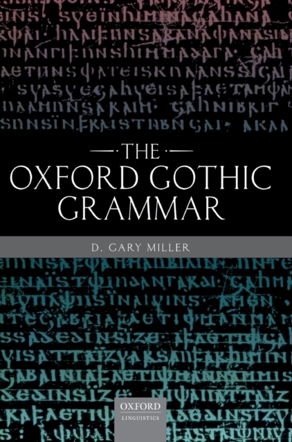 The Oxford Gothic Grammar, Hardback Book