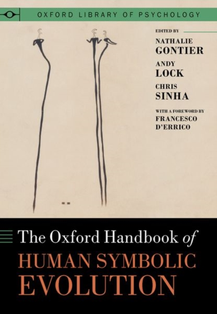 The Oxford Handbook of Human Symbolic Evolution, Hardback Book