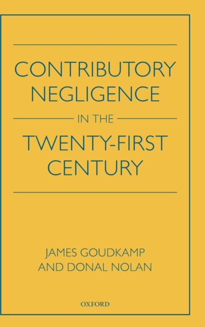 Contributory Negligence in the Twenty-First Century, Hardback Book