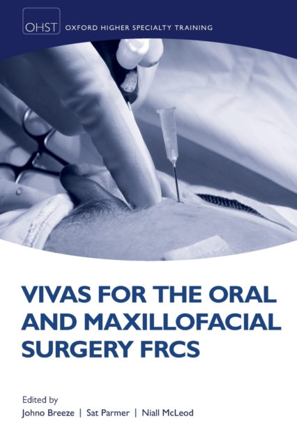 Vivas for the Oral and Maxillofacial Surgery FRCS, Paperback / softback Book