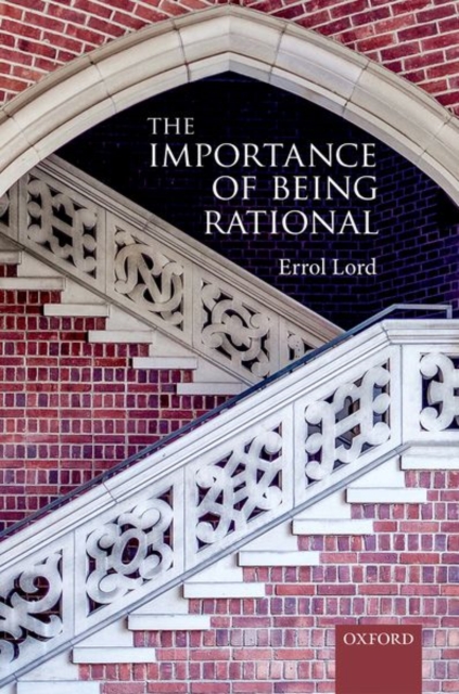 The Importance of Being Rational, Hardback Book