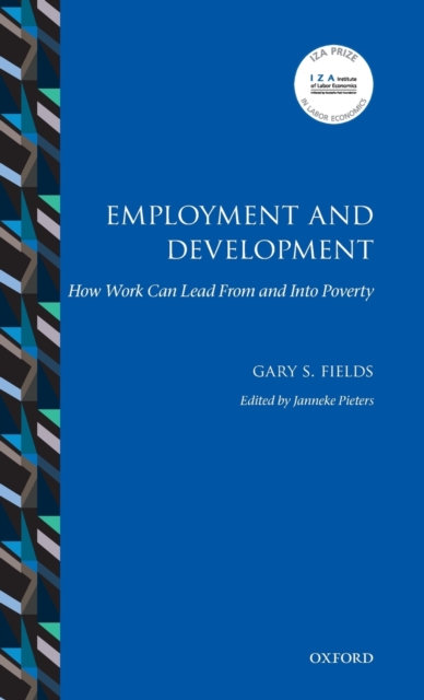 Employment and Development : How Work Can Lead From and Into Poverty, Hardback Book