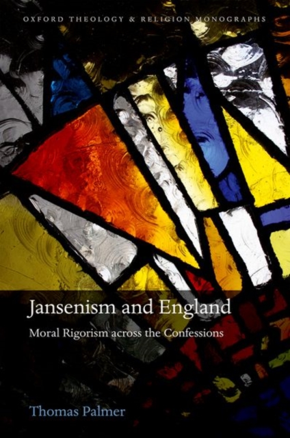 Jansenism and England : Moral Rigorism across the Confessions, Hardback Book