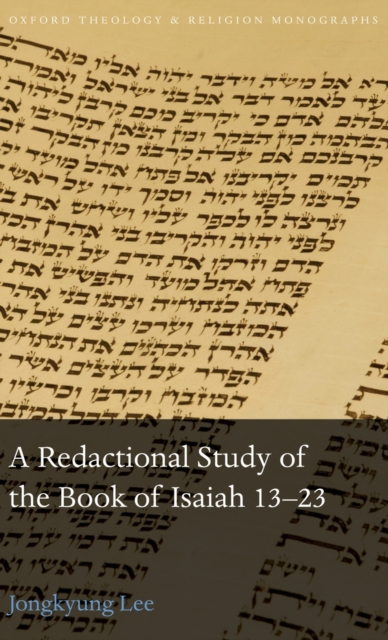 A Redactional Study of the Book of Isaiah 13-23, Hardback Book