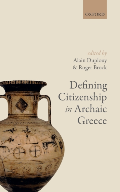 Defining Citizenship in Archaic Greece, Hardback Book