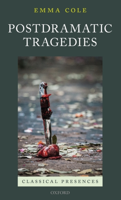 Postdramatic Tragedies, Hardback Book