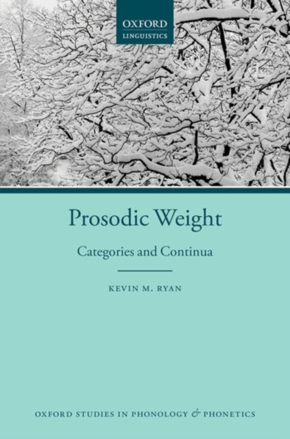 Prosodic Weight : Categories and Continua, Hardback Book