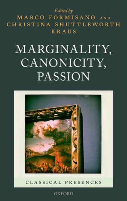 Marginality, Canonicity, Passion, Hardback Book