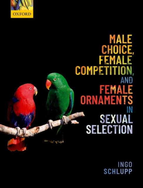 Male Choice, Female Competition, and Female Ornaments in Sexual Selection, Hardback Book