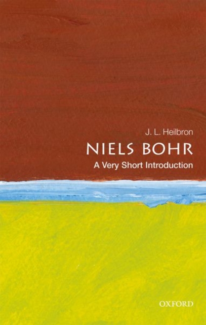 Niels Bohr: A Very Short Introduction, Paperback / softback Book