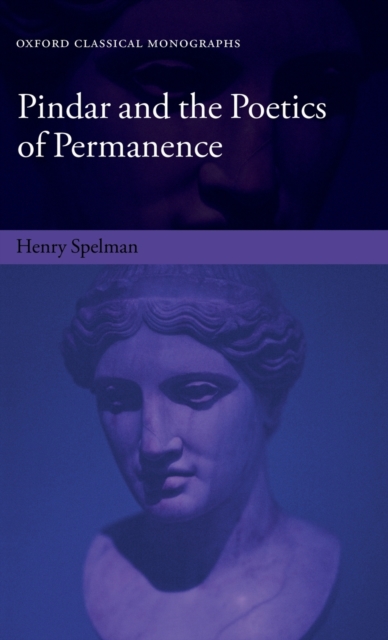 Pindar and the Poetics of Permanence, Hardback Book
