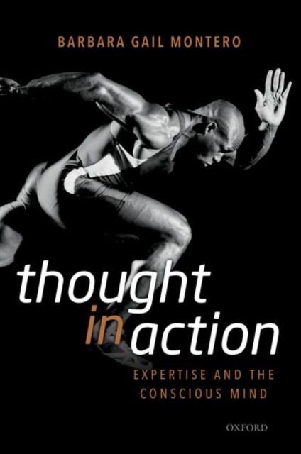 Thought in Action : Expertise and the Conscious Mind, Paperback / softback Book