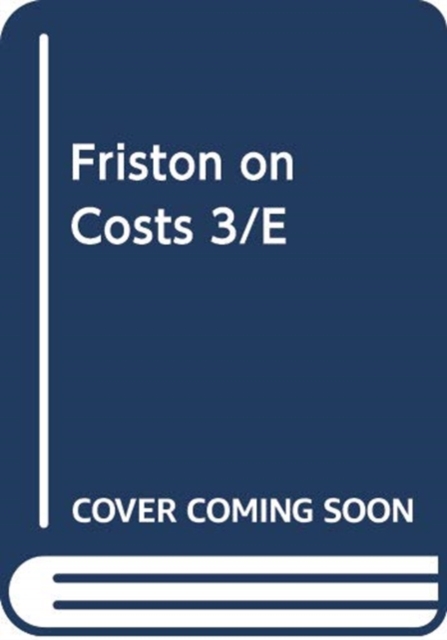 FRISTON ON COSTS PRACTITIONER 3E PAPERBA, Paperback Book