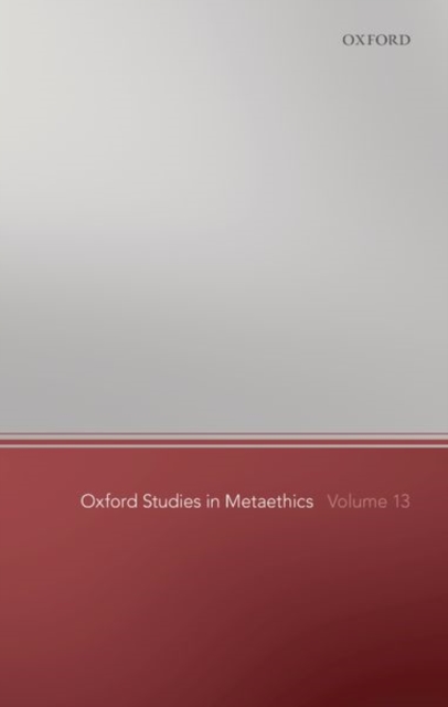 Oxford Studies in Metaethics 13, Paperback / softback Book
