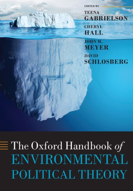 The Oxford Handbook of Environmental Political Theory, Paperback / softback Book