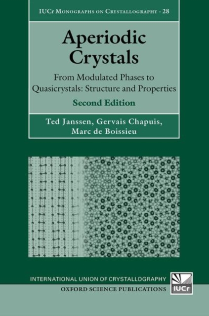 Aperiodic Crystals : From Modulated Phases to Quasicrystals: Structure and Properties, Paperback / softback Book