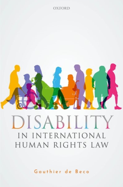 Disability in International Human Rights Law, Hardback Book
