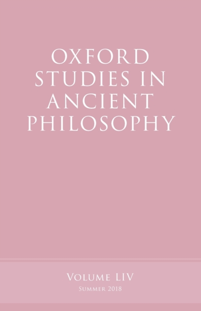 Oxford Studies in Ancient Philosophy, Volume 54, Paperback / softback Book