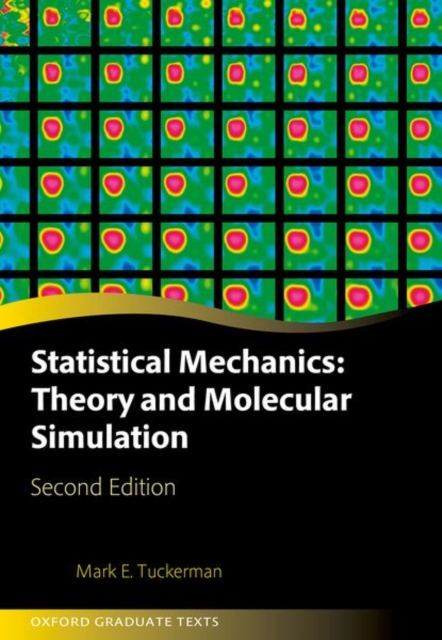 Statistical Mechanics: Theory and Molecular Simulation, Hardback Book