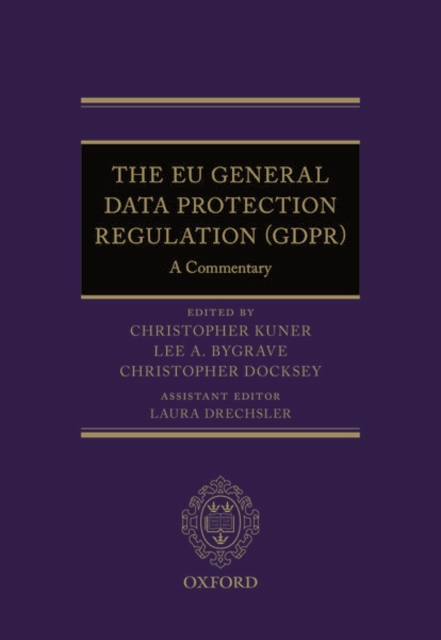 The EU General Data Protection Regulation (GDPR) : A Commentary, Hardback Book