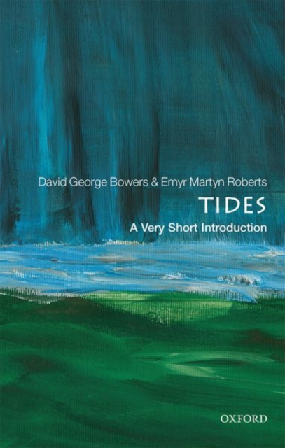 Tides: A Very Short Introduction, Paperback / softback Book