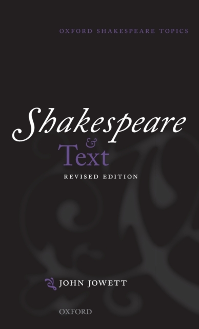 Shakespeare and Text : Revised Edition, Hardback Book