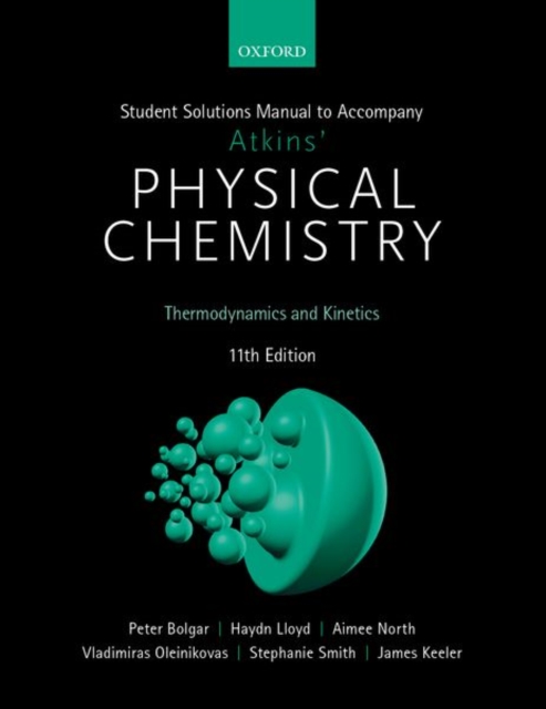 Student Solutions Manual to Accompany Atkins' Physical Chemistry 11th Edition : Volume 1, Paperback / softback Book