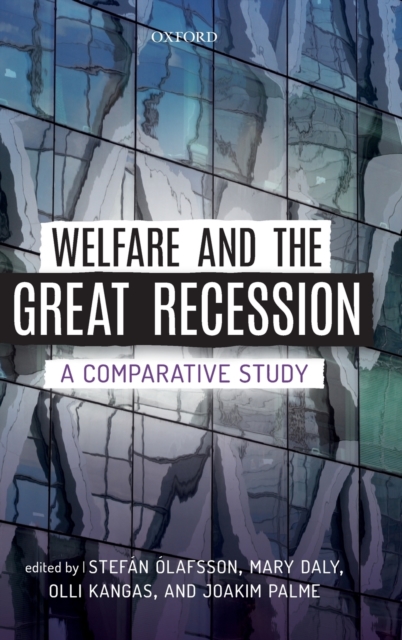 Welfare and the Great Recession : A Comparative Study,  Book