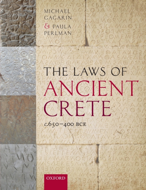 The Laws of Ancient Crete, c.650-400 BCE, Paperback / softback Book