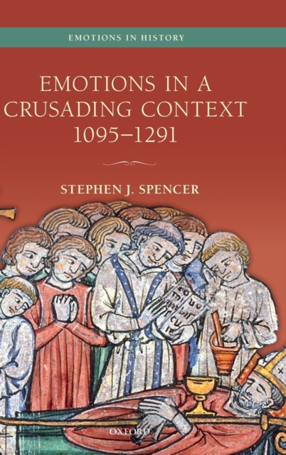 Emotions in a Crusading Context, 1095-1291, Hardback Book
