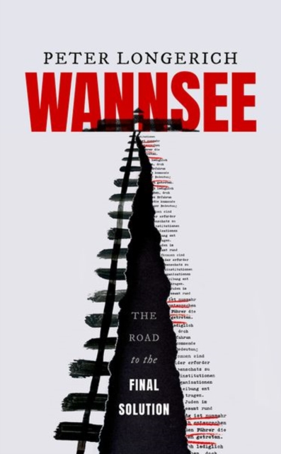 Wannsee : The Road to the Final Solution, Hardback Book