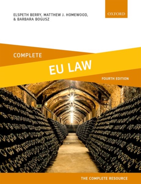 Complete EU Law : Text, Cases, and Materials, Paperback / softback Book