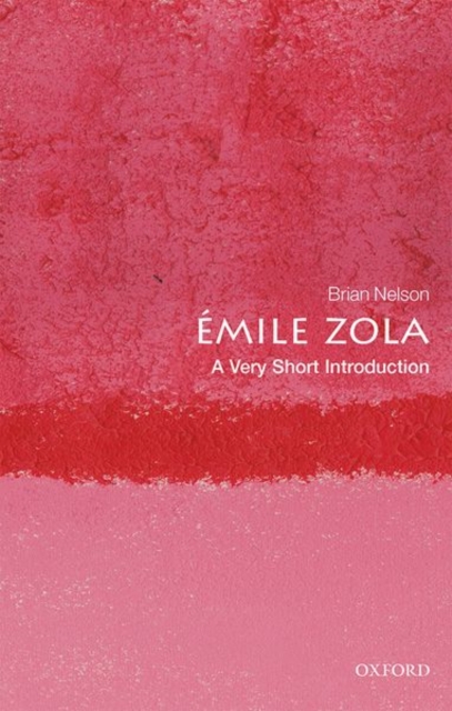Emile Zola: A Very Short Introduction, Paperback / softback Book