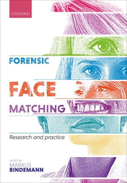 Forensic Face Matching : Research and Practice, Paperback / softback Book