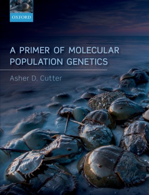 A Primer of Molecular Population Genetics, Hardback Book