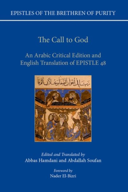 The Call to God : An Arabic Critical Edition and English Translation of Epistle 48, Hardback Book
