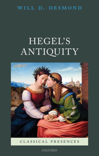 Hegel's Antiquity, Hardback Book
