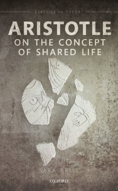 Aristotle on the Concept of Shared Life, Hardback Book