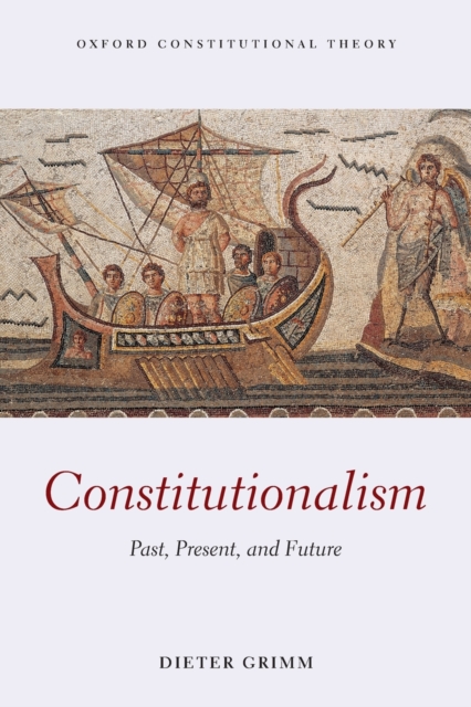 Constitutionalism : Past, Present, and Future, Paperback / softback Book