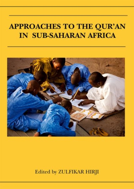 Approaches to the Qur'an in Sub-Saharan Africa, Hardback Book